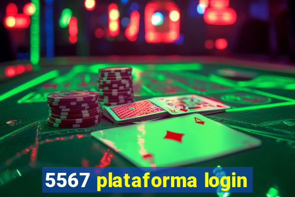 5567 plataforma login